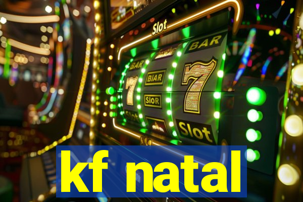 kf natal